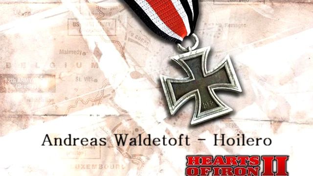 Andreas Waldetoft - Hoilero (Hearts of Iron II) смотреть онлайн