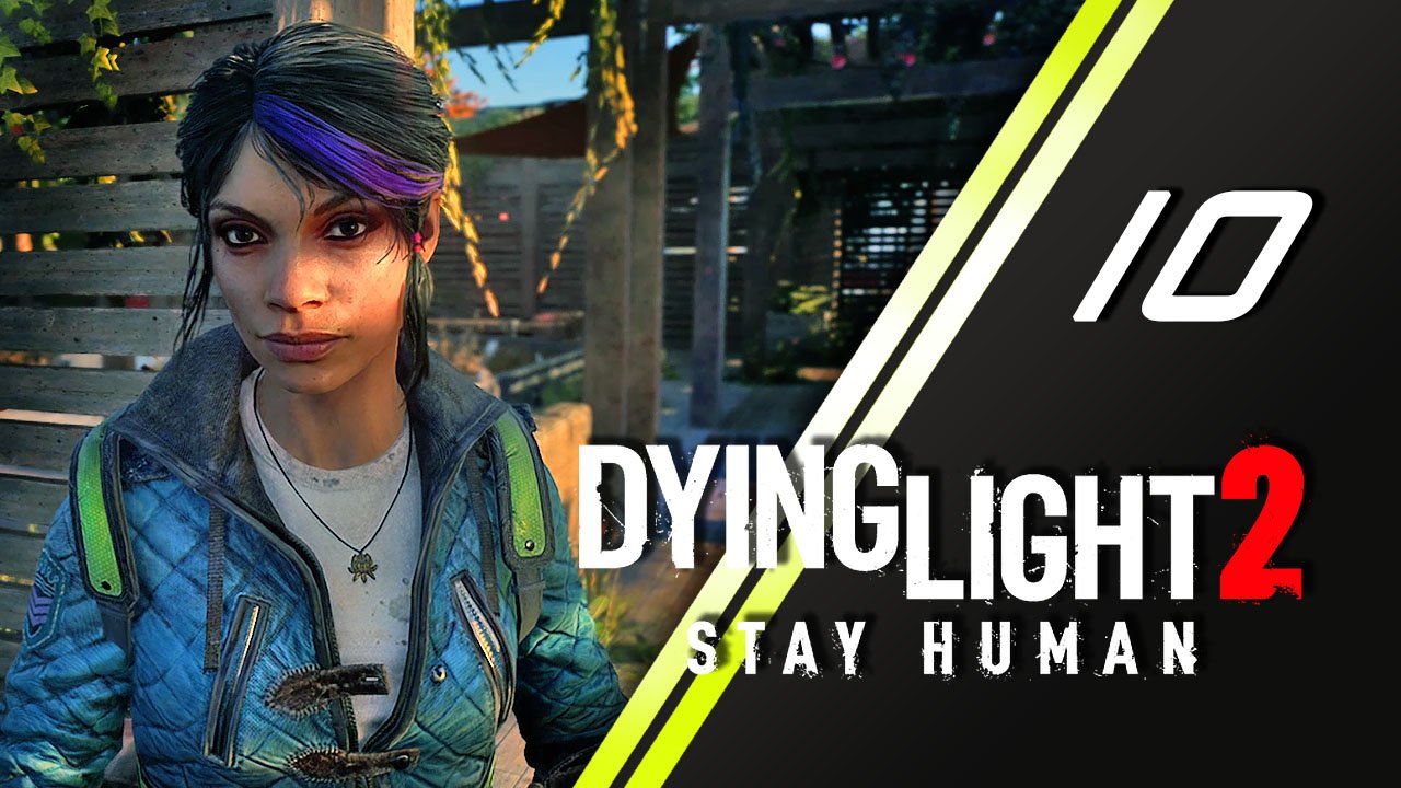 Dying Light 2 Stay Human | 10