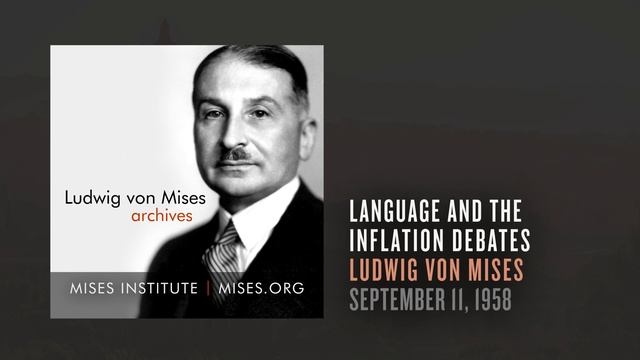 Ludwig von Mises: To Adopt Keynesian Terminology Is to Legitimize It
