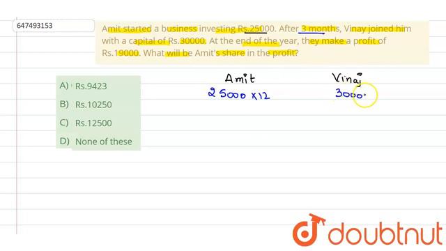 Amit started a business investing Rs.25000. After 3 months, Vinay joined him with a capital of R... смотреть онлайн