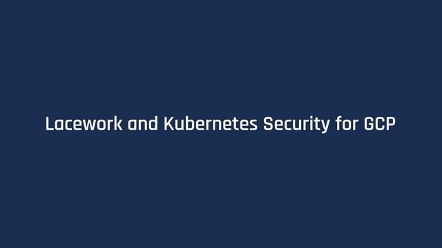 Inside Lacework: Kubernetes and Google смотреть онлайн