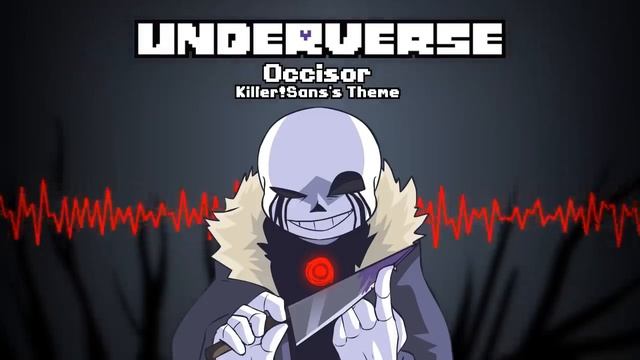 Underverse OST - Occisor [Killer!Sans's Theme] смотреть онлайн
