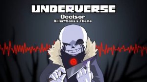 Underverse OST - Occisor [Killer!Sans's Theme]