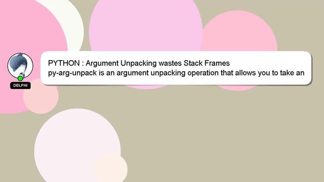 PYTHON : Argument Unpacking wastes Stack Frames смотреть онлайн