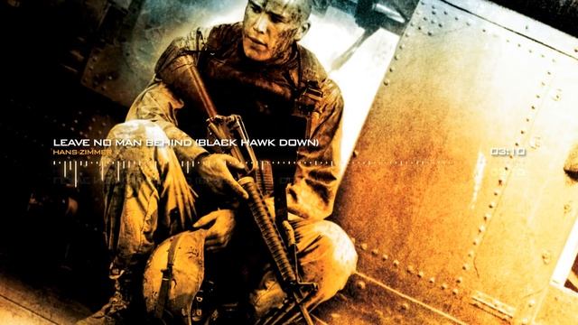 Black Hawk Down Soundtrack - Leave No Man Behind By Hans Zimmer