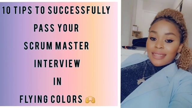 Top 10 Tips on How to pass your Scrum Master Interview in Flying Colors - Agile Coach смотреть онлайн