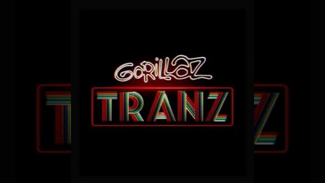 Gorillaz - Tranz 3D Audio смотреть онлайн