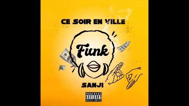 Sanji - CE SOIR EN VILLE ?(officiel musique ) смотреть онлайн