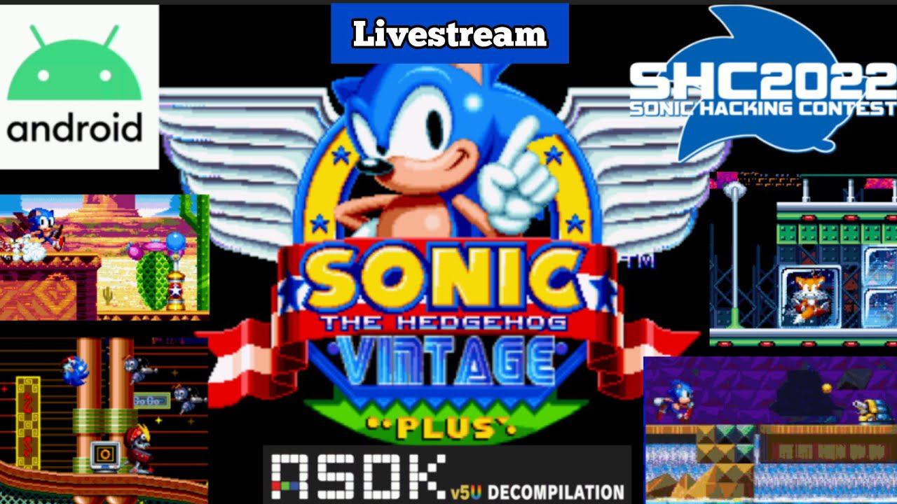 [SHC2022] Sonic The Hedgehog Vintage Mod Sonic Mania Plus Android Decompilation RSDK Livestream #1 смотреть онлайн