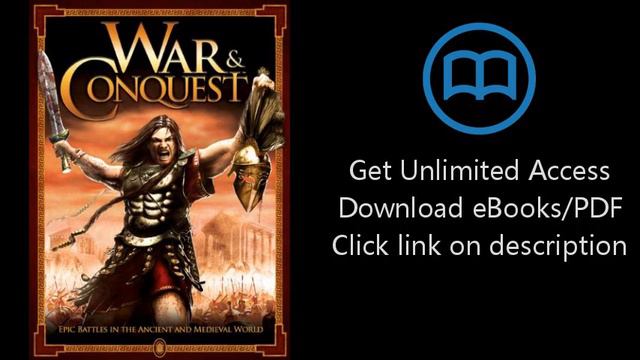 War & Conquest: Epic Battles in the Ancient and Medieval World смотреть онлайн
