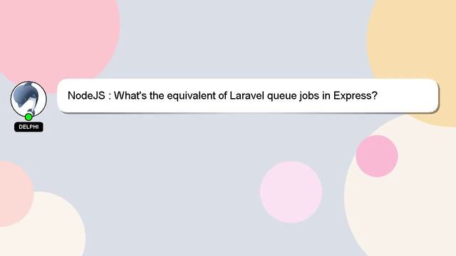 NodeJS : What's the equivalent of Laravel queue jobs in Express? смотреть онлайн