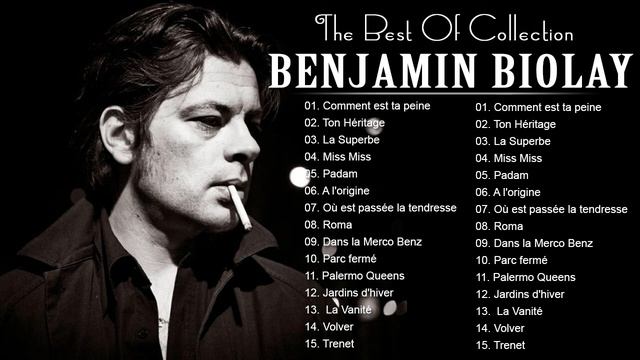 Benjamin Biolay Plus Grands Succès 2021 - Benjamin Biolay Greatest Hits Full Album смотреть онлайн