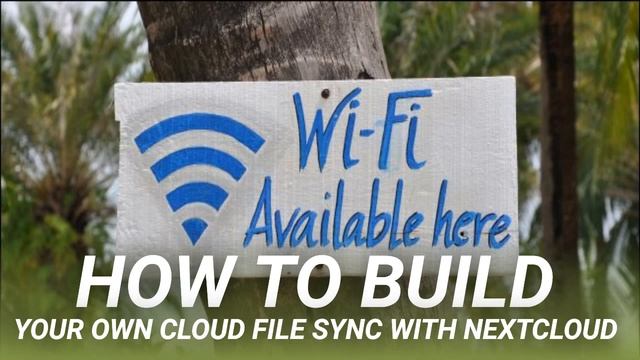 How to Build Your Own Cloud File Sync with Nextcloud смотреть онлайн