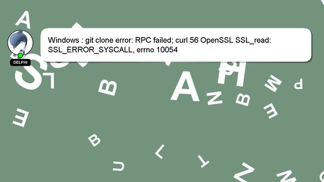 Windows : git clone error: RPC failed; curl 56 OpenSSL SSL_read: SSL_ERROR_SYSCALL, errno 10054 смотреть онлайн