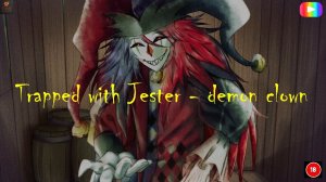 Trapped with Jester - demon clown