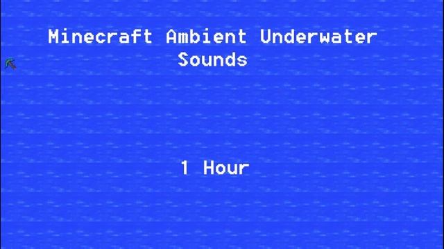 Minecraft Ambient Underwater Sounds 1 Hour смотреть онлайн
