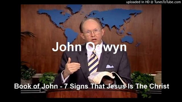 Book of John - 7 Signs That Jesus Is The Christ - John Ogwyn смотреть онлайн