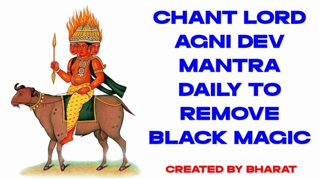 Chant Lord Agni Dev Mantra Daily to Remove Black Magic смотреть онлайн
