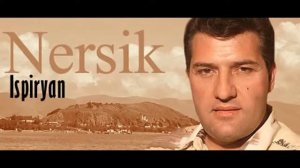 Nersik Ispiryan   Indz Mi Pntri