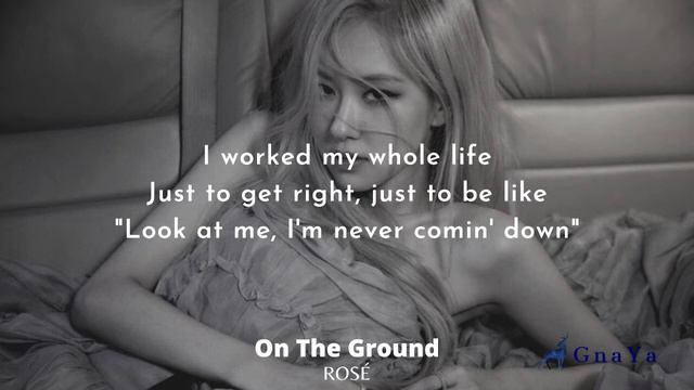 Rose - On The Ground (Lyrics) смотреть онлайн