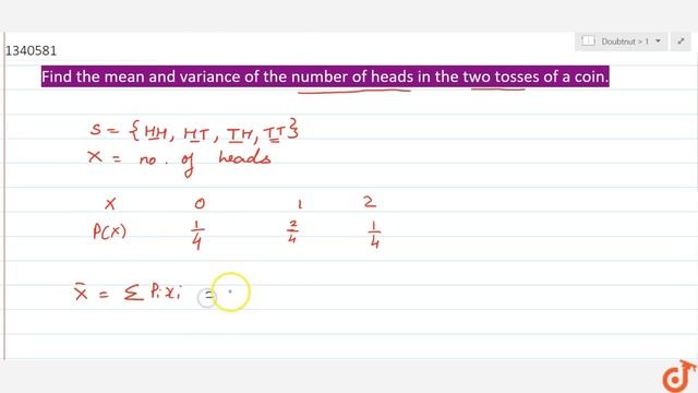 Find the mean and variance of the number of heads in the two tosses of a coin. смотреть онлайн
