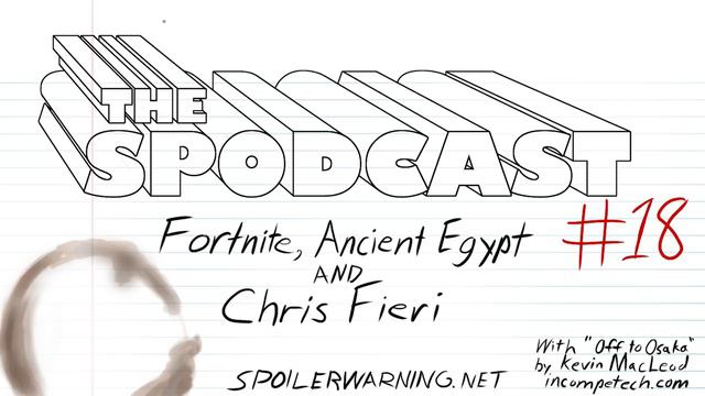 The Spodcast #18: Fortnite, Ancient Egypt, And Chris Fieri смотреть онлайн