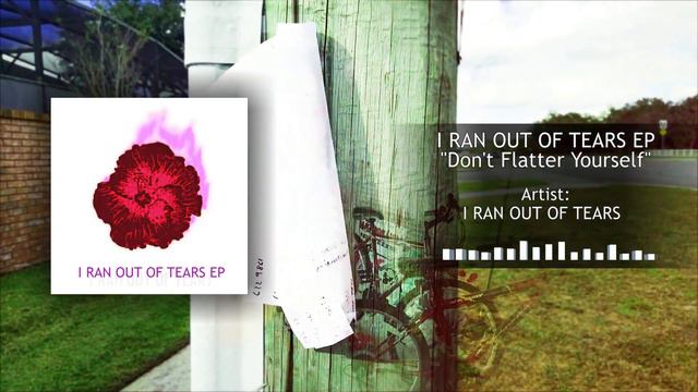 Don't Flatter Yourself (Bass/Baritone/Alto Guitar Song) - I Ran Out Of Tears смотреть онлайн