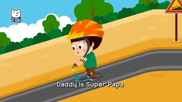 Daddy Is Super Papa | My Super Hero, Daddy! | Family Song | Nursery Rhymes & Kids Songs ★ TidiKids