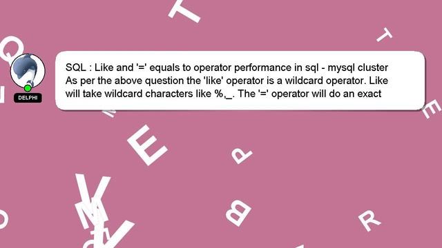 SQL : Like and '=' equals to operator performance in sql - mysql cluster смотреть онлайн