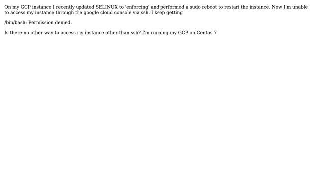 /bin/bash permission denied on GCP after updating SELINUX смотреть онлайн