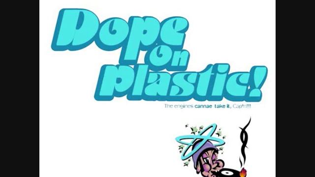 Dope On Plastic Volume 1 (1994) смотреть онлайн
