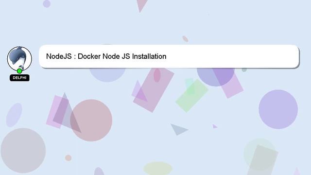 NodeJS : Docker Node JS Installation смотреть онлайн