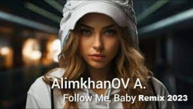 AlimkhaNOVA Fallow Me Baby Mirko Remix 2023 смотреть онлайн