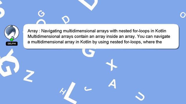 Array : Navigating multidimensional arrays with nested for-loops in Kotlin смотреть онлайн