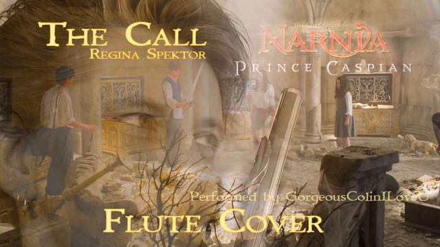 "The Call" ~ Flute Cover ~:ö) with Regina Spektor ~ Chronicles of Narnia смотреть онлайн