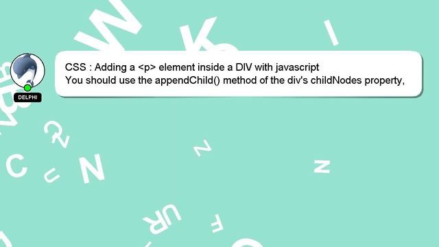 CSS : Adding a p element inside a DIV with javascript смотреть онлайн