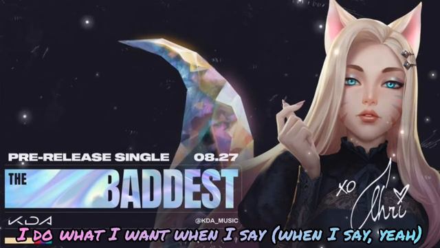 #KDA #lyrics K/DA - THE BADDEST ft. (G)I-DLE, Bea Miller, Wolftyla (Lyric Video) | League of Legend смотреть онлайн