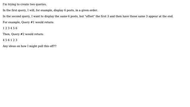 Wordpress: WP_Query - Adding "offset" posts to the end of the loop смотреть онлайн