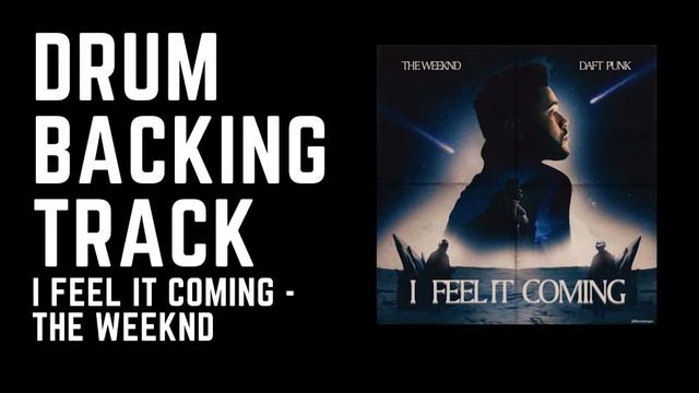 I Feel It Coming - The Weeknd (Drum Backing Track) смотреть онлайн