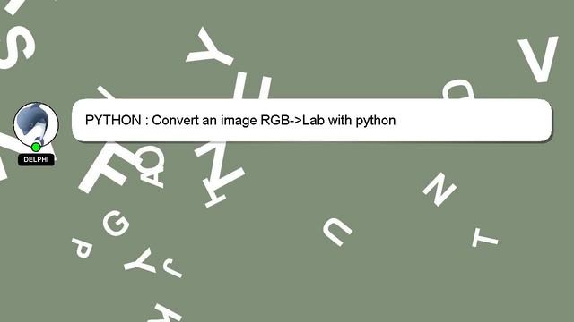 PYTHON : Convert an image RGB- Lab with python смотреть онлайн