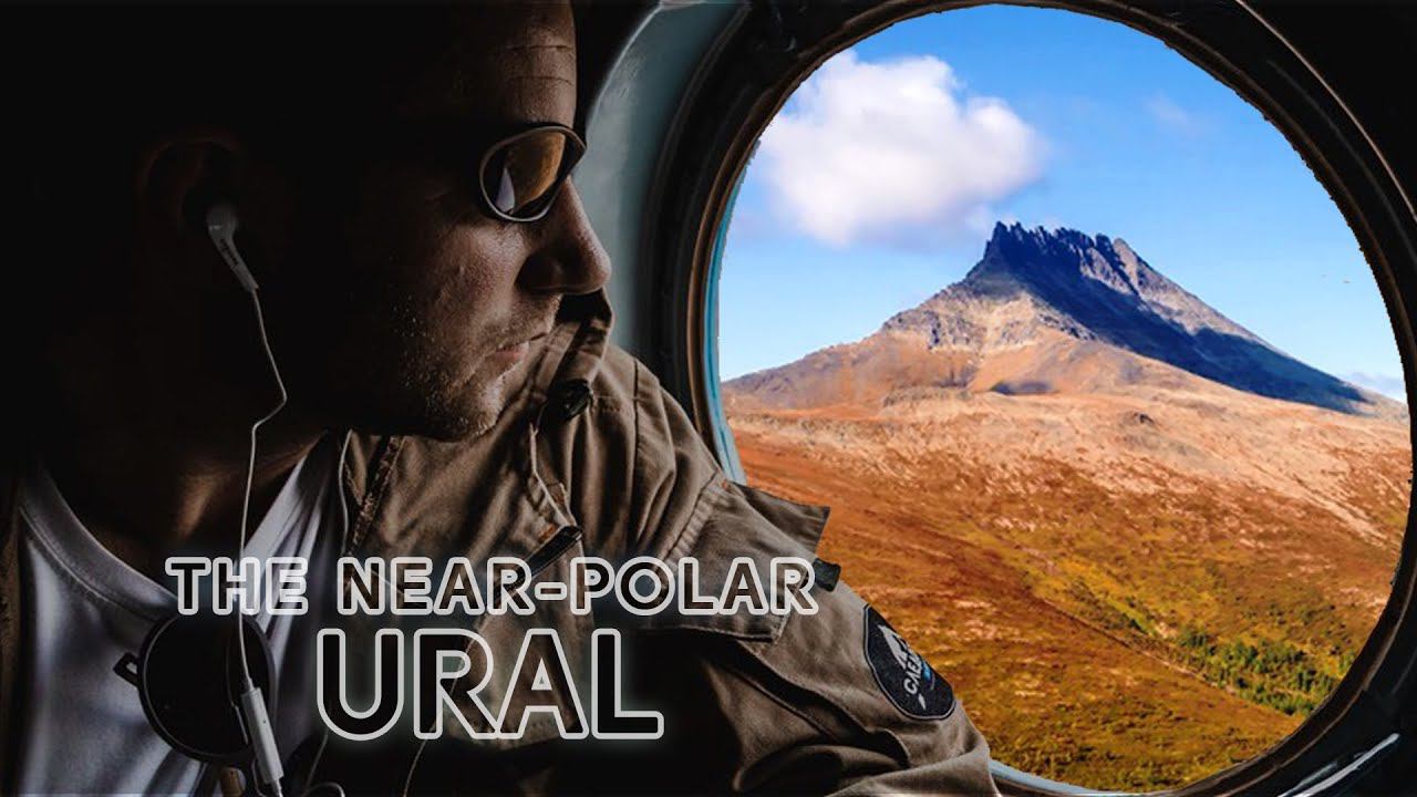 The Near-Polar Ural | Come and Visit the Urals, Russia #9 смотреть онлайн