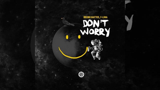 Don't Worry (Original Mix)