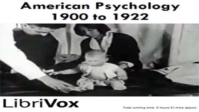 American Psychology, 1900-1922 | Various | Psychology | Soundbook | English | 1/4 смотреть онлайн