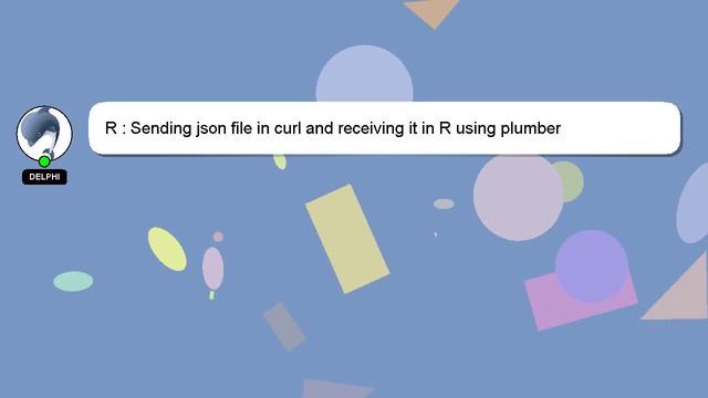 R : Sending json file in curl and receiving it in R using plumber смотреть онлайн