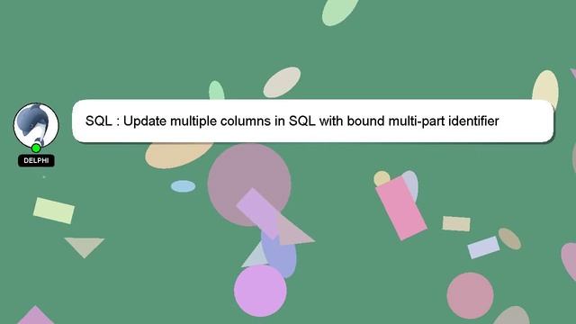 SQL : Update multiple columns in SQL with bound multi-part identifier смотреть онлайн