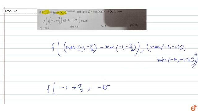 If `f(x, y)- (max(x, y))^(min(x,y)) and g (x, y) = max(x, y)- min(x, y)`, then `f(g(-1,-3/2) смотреть онлайн