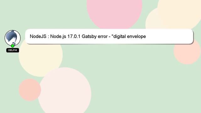 NodeJS : Node.js 17.0.1 Gatsby error - "digital envelope routines::unsupported ... ERR_OSSL_EVP_UNS смотреть онлайн