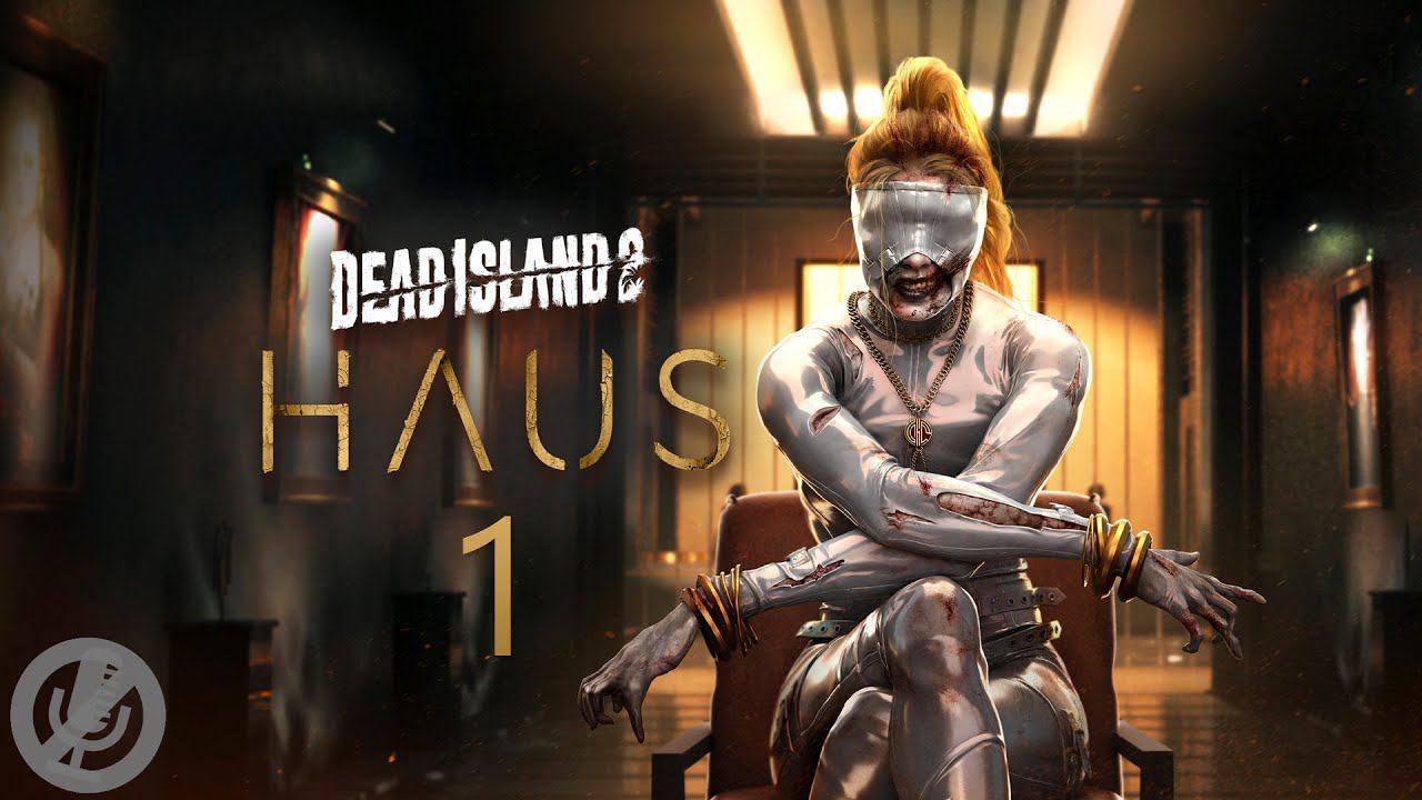 Dead Island 2 DLC Haus Прохождение На Русском Без Комментариев Часть 1 - Приглашение / «Глубины» смотреть онлайн