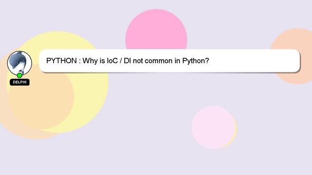 PYTHON : Why is IoC / DI not common in Python? смотреть онлайн
