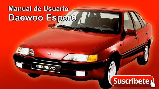 Manual de Usuario Daewoo Espero - pdf смотреть онлайн